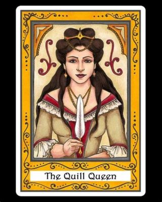  The Queen of Quills - A Timeless Tale of Wit and Perseverance!